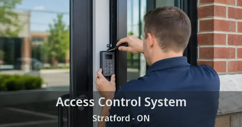 Access Control System Stratford - ON