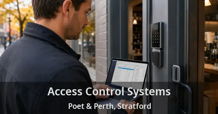 Access Control Systems Poet & Perth, Stratford - ON