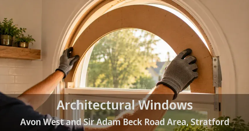 Architectural Windows Avon West and Sir Adam Beck Road Area, Stratford - ON