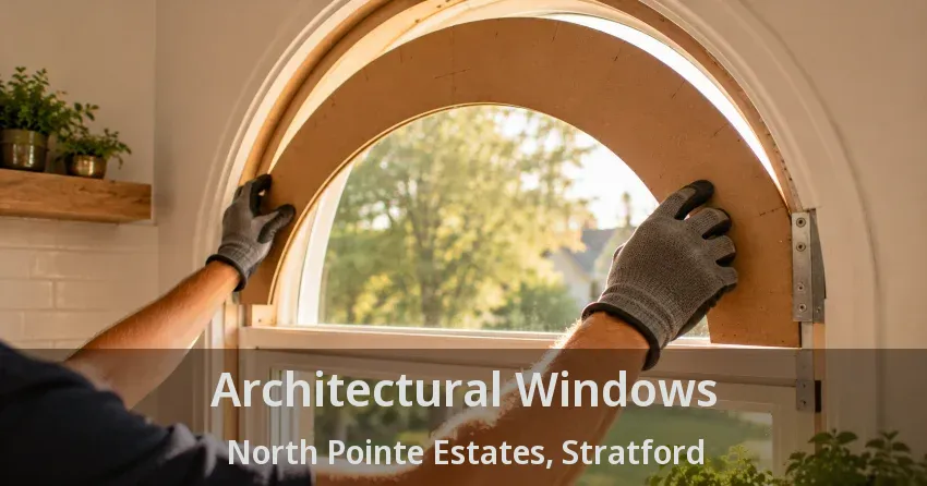 Architectural Windows North Pointe Estates, Stratford - ON