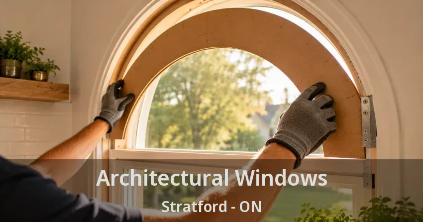 Architectural Windows Stratford - ON