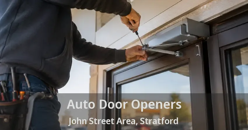 Auto Door Openers John Street Area, Stratford - ON
