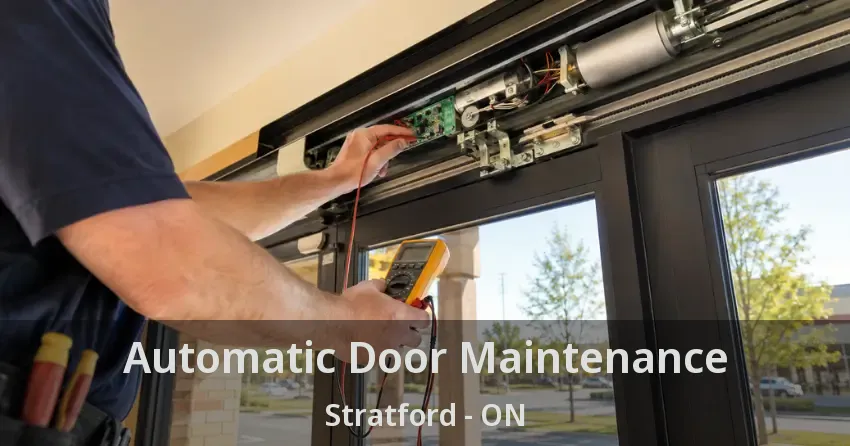 Automatic Door Maintenance Stratford - ON