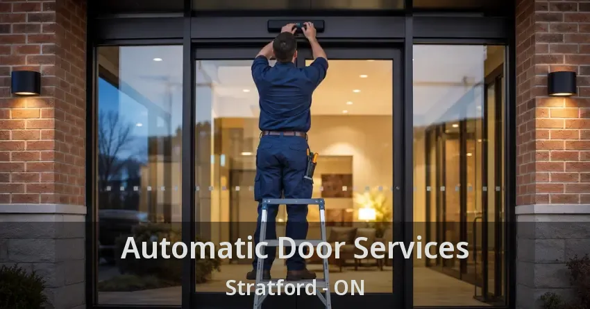 Automatic Door Services Stratford - ON