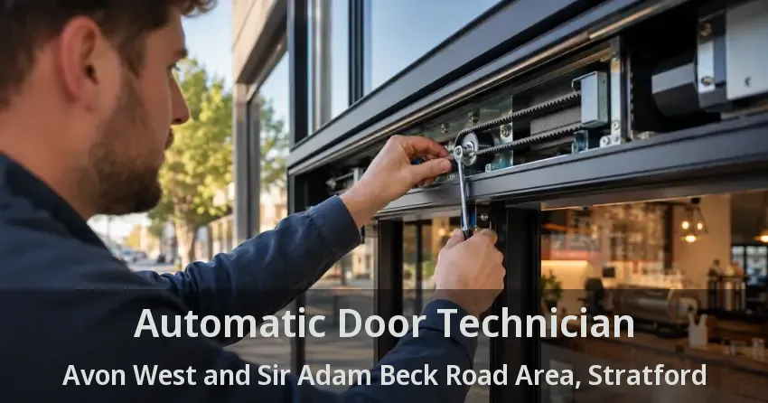 Automatic Door Technician Avon West and Sir Adam Beck Road Area, Stratford - ON