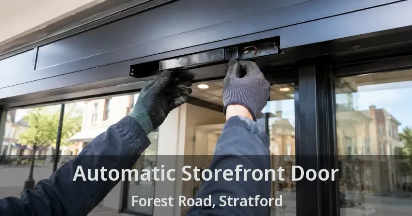 Automatic Storefront Door Forest Road, Stratford - ON