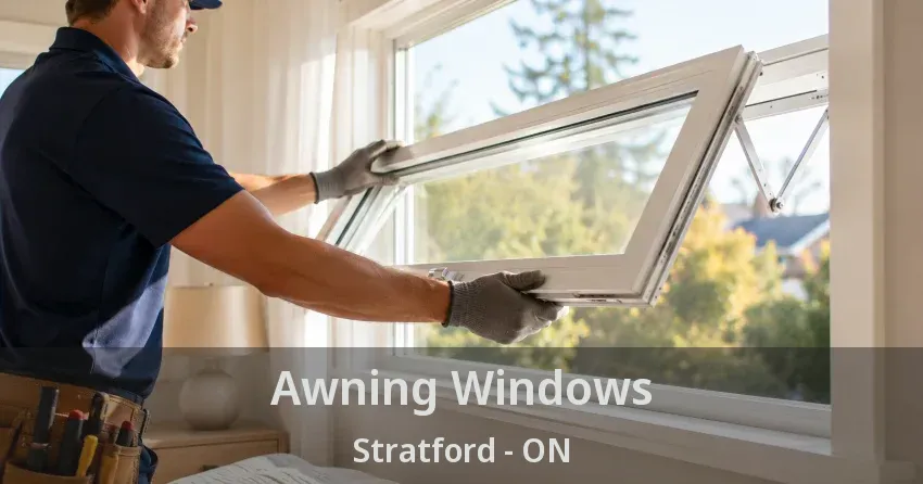 Awning Windows Stratford - ON
