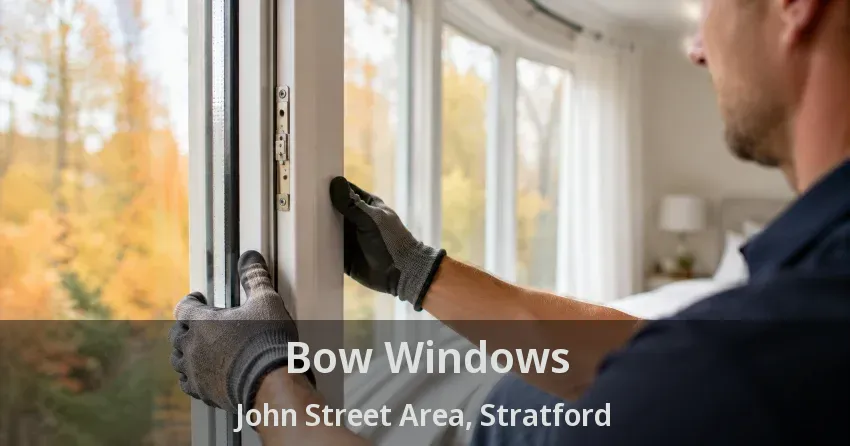 Bow Windows John Street Area, Stratford - ON