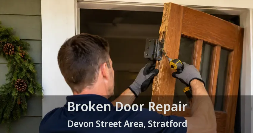 Broken Door Repair Devon Street Area, Stratford - ON