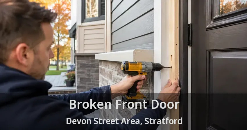 Broken Front Door Devon Street Area, Stratford - ON