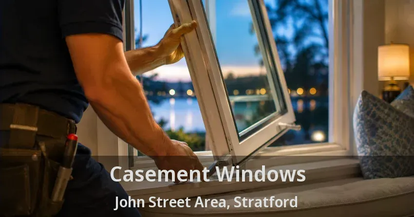 Casement Windows John Street Area, Stratford - ON