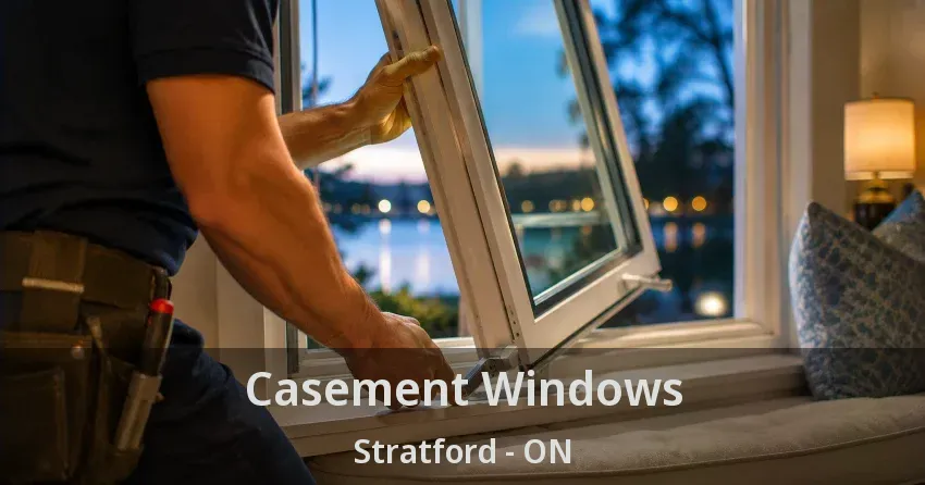 Casement Windows Stratford - ON
