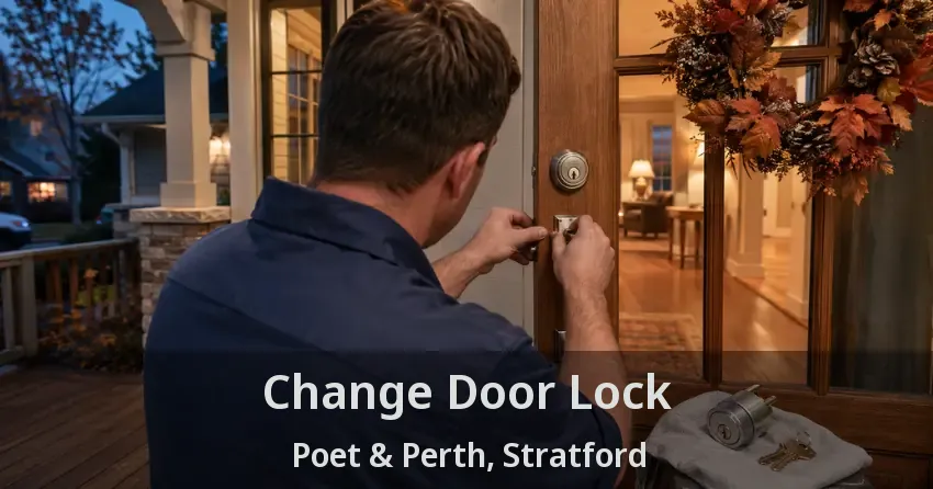 Change Door Lock Poet & Perth, Stratford - ON