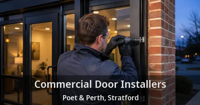Commercial Door Installers Poet & Perth, Stratford - ON