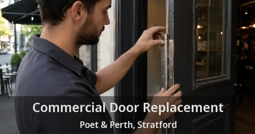 Commercial Door Replacement Poet & Perth, Stratford - ON