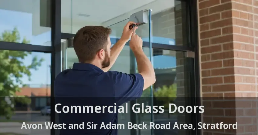 Commercial Glass Doors Avon West and Sir Adam Beck Road Area, Stratford - ON