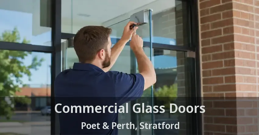 Commercial Glass Doors Poet & Perth, Stratford - ON