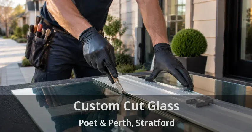 Custom Cut Glass Poet & Perth, Stratford - ON