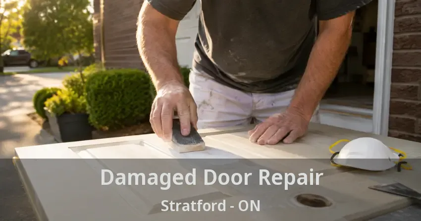 Damaged Door Repair Stratford - ON