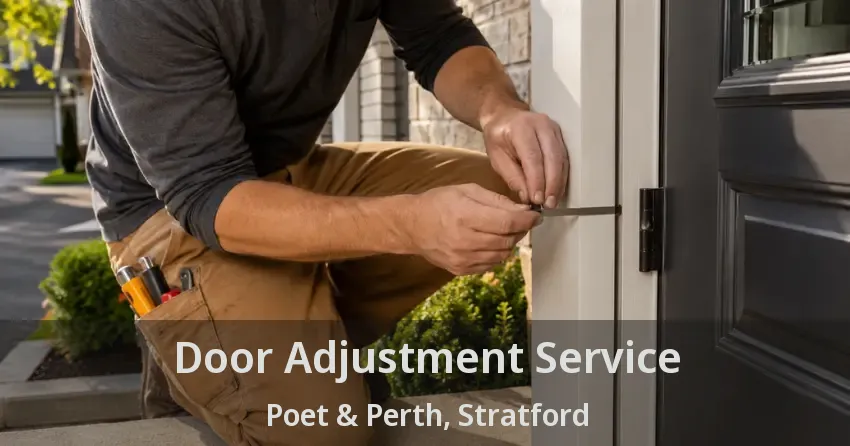 Door Adjustment Service Poet & Perth, Stratford - ON