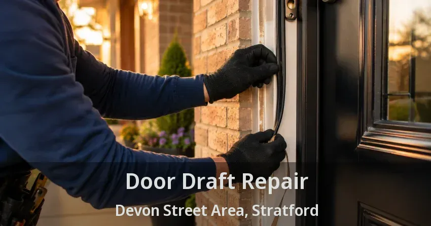 Door Draft Repair Devon Street Area, Stratford - ON