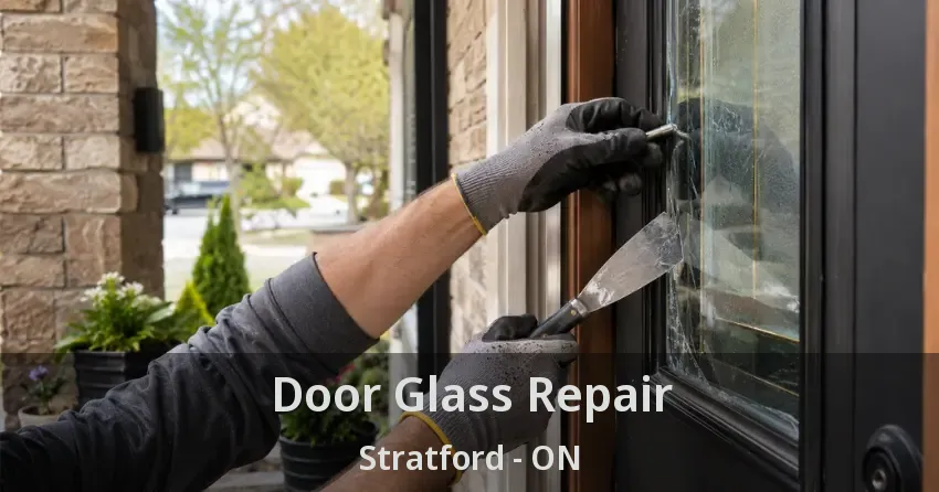 Door Glass Repair Stratford - ON