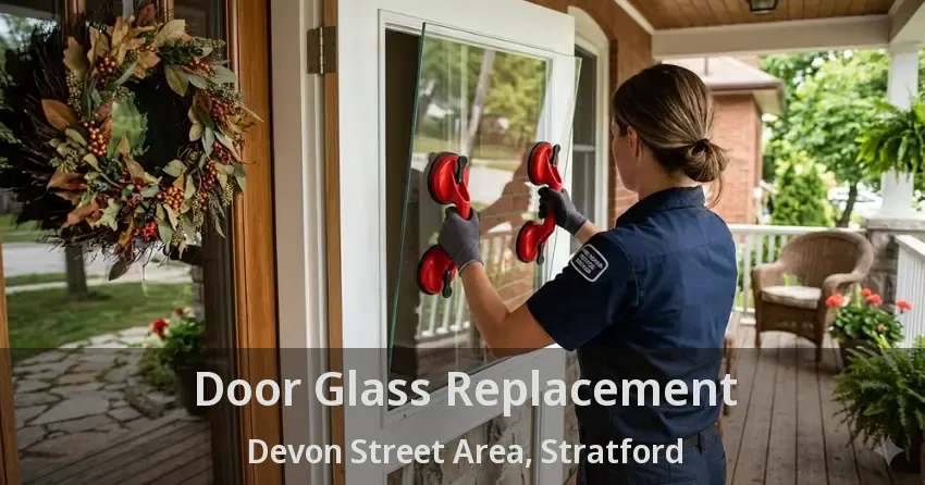 Door Glass Replacement Devon Street Area, Stratford - ON