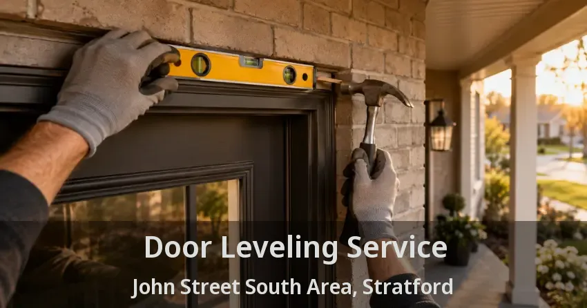 Door Leveling Service John Street South Area, Stratford - ON