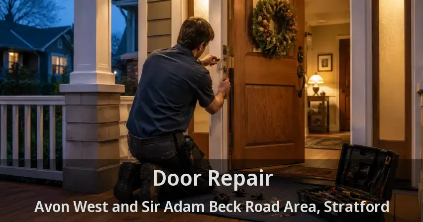 Door Repair Avon West and Sir Adam Beck Road Area, Stratford - ON