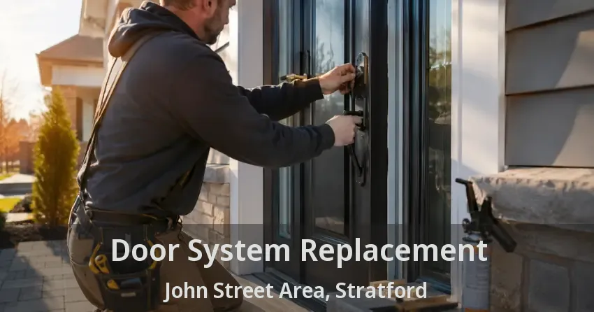 Door System Replacement John Street Area, Stratford - ON