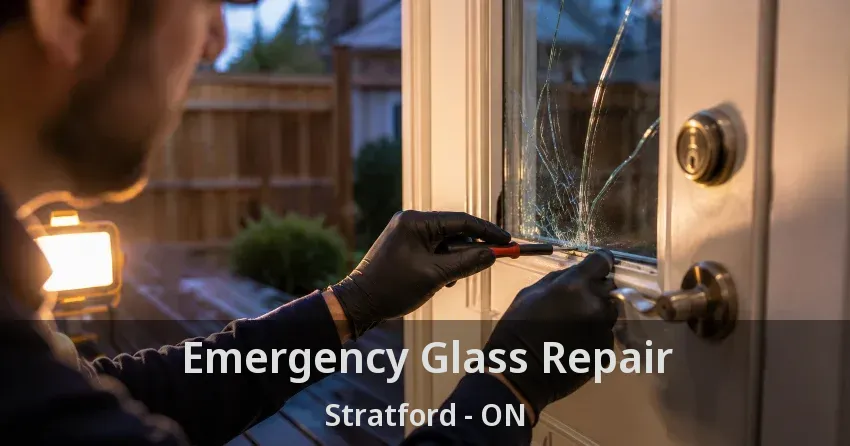 Emergency Glass Repair Stratford - ON