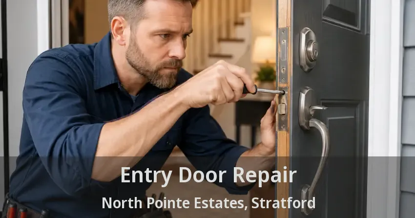 Entry Door Repair North Pointe Estates, Stratford - ON