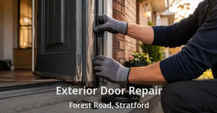Exterior Door Repair Forest Road, Stratford - ON