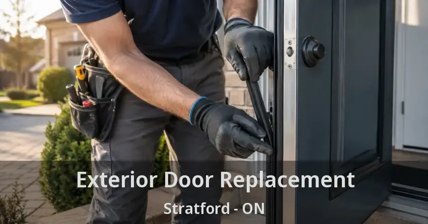 Exterior Door Replacement Stratford - ON