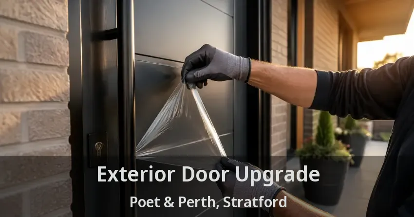 Exterior Door Upgrade Poet & Perth, Stratford - ON