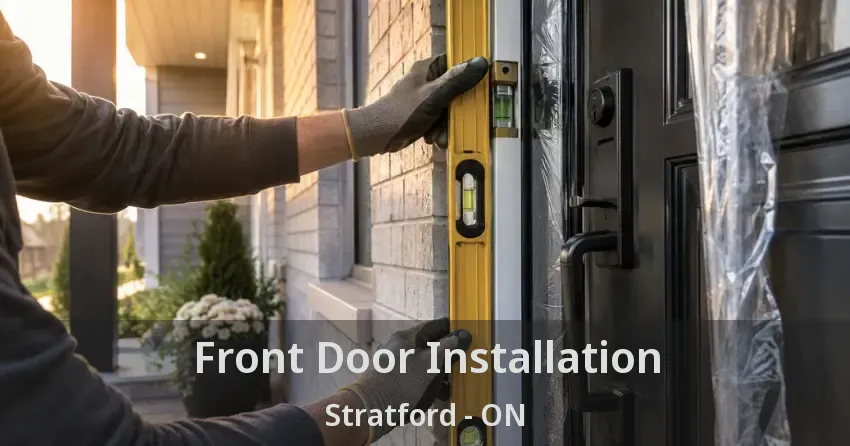 Front Door Installation Stratford - ON