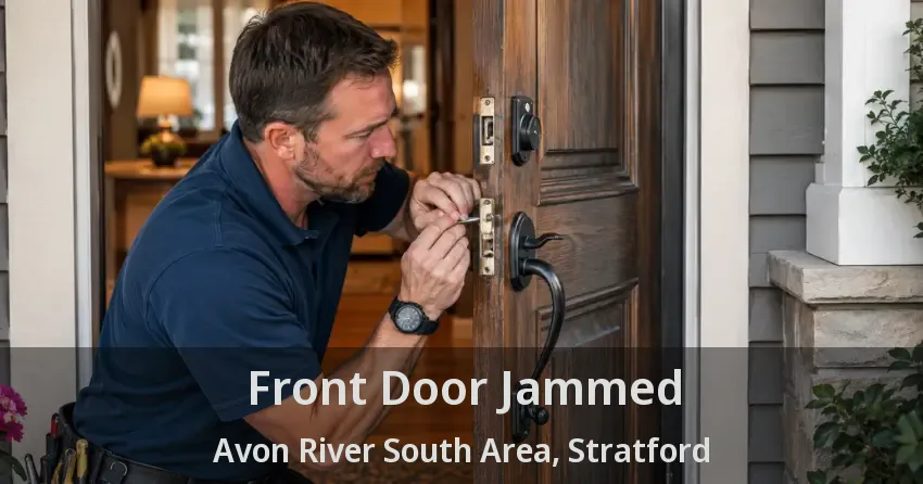 Front Door Jammed Avon River South Area, Stratford - ON