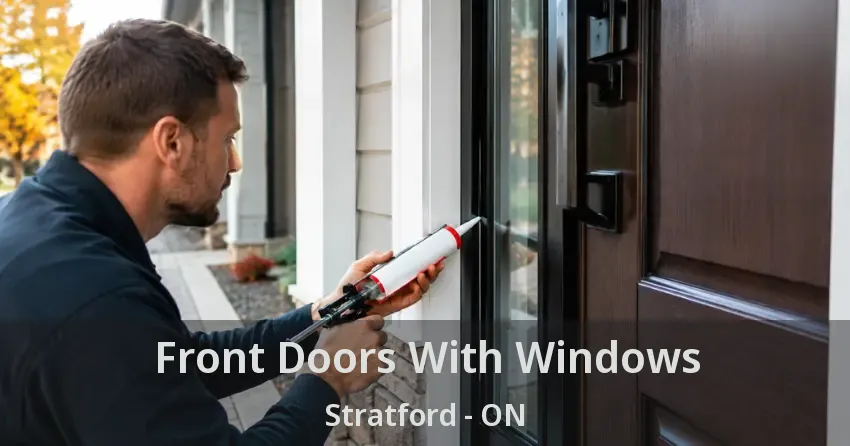 Front Doors With Windows Stratford - ON