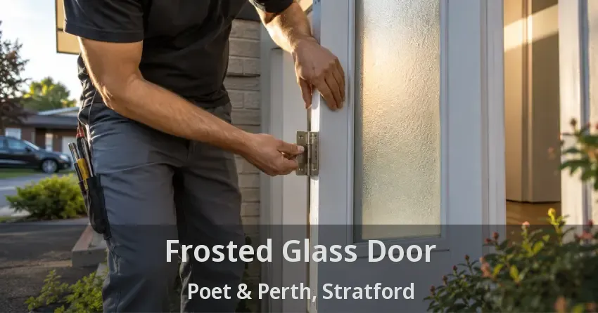 Frosted Glass Door Poet & Perth, Stratford - ON