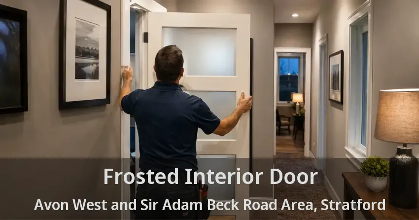 Frosted Interior Door Avon West and Sir Adam Beck Road Area, Stratford - ON