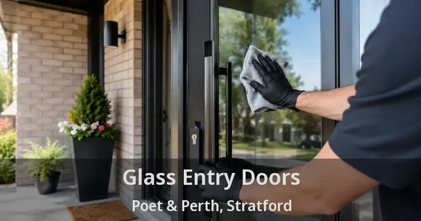 Glass Entry Doors Poet & Perth, Stratford - ON