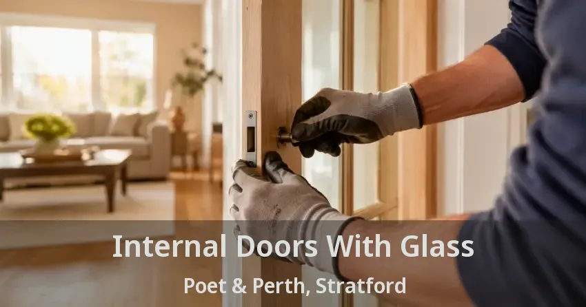 Internal Doors With Glass Poet & Perth, Stratford - ON