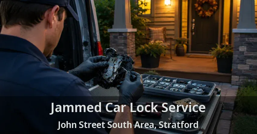 Jammed Car Lock Service John Street South Area, Stratford - ON