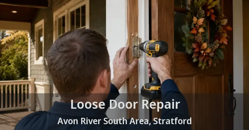 Loose Door Repair Avon River South Area, Stratford - ON