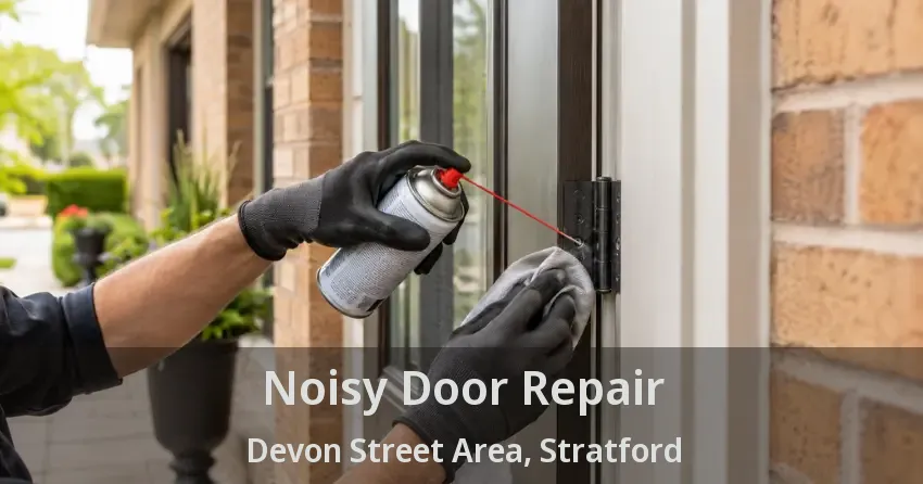 Noisy Door Repair Devon Street Area, Stratford - ON