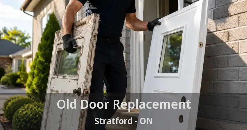 Old Door Replacement Stratford - ON