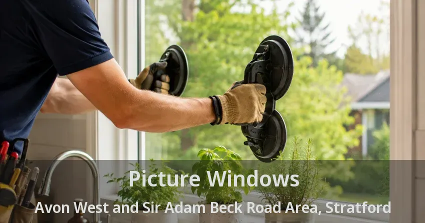 Picture Windows Avon West and Sir Adam Beck Road Area, Stratford - ON