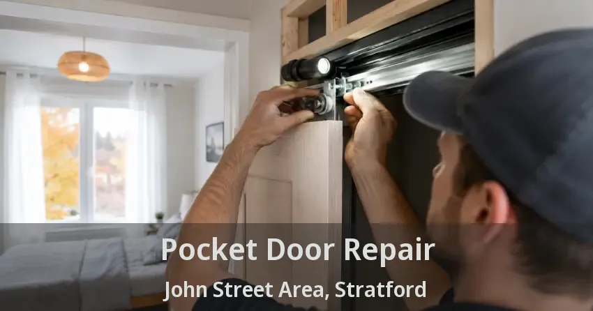Pocket Door Repair John Street Area, Stratford - ON