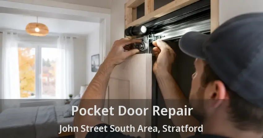 Pocket Door Repair John Street South Area, Stratford - ON