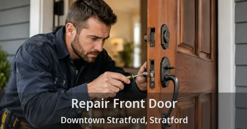 Repair Front Door Downtown Stratford, Stratford - ON